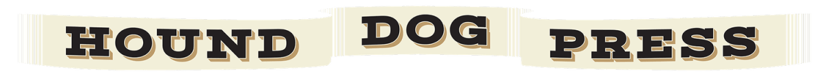 Hound Dog Press