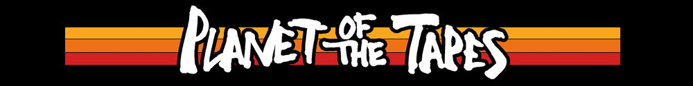 Planet of the Tapes