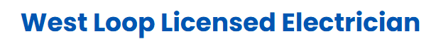 West Loop Licensed Electrician
