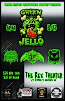 Green Jellö LIVE @ The Rex Theater