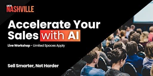Accelerate Your Sales With AI - Live Workshop in Nashville