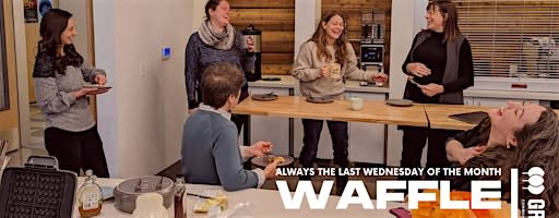 Grove's Waffle Wednesday