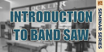 Introduction to Band Saw