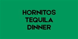 Hornitos Tequila Dinner