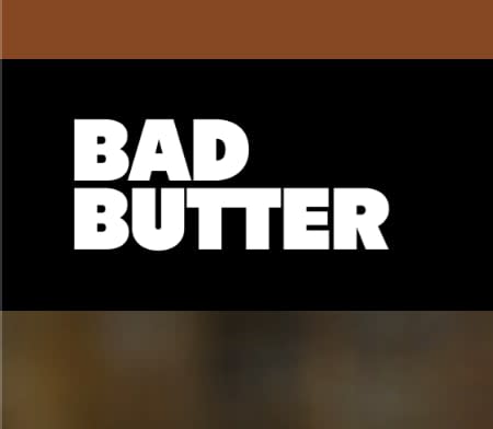 Bad Butter