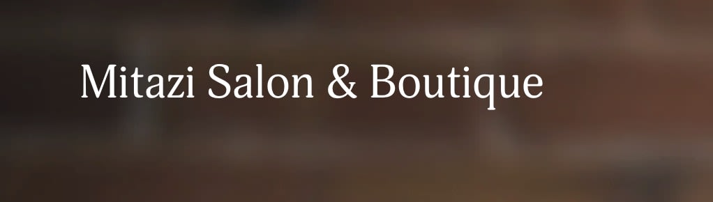 Mitazi Salon & Boutique