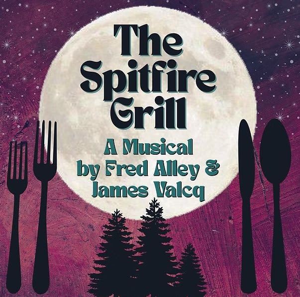 "The Spitfire Grill" by Fred Alley and James Valq