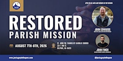 RESTORED Parish Mission with John Edwards