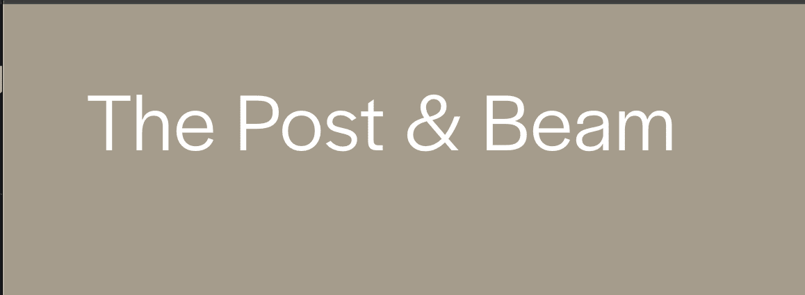The Post & Beam
