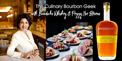 The Culinary Bourbon Geek, with Boondocks Whiskey & Peggy Noe Stevens