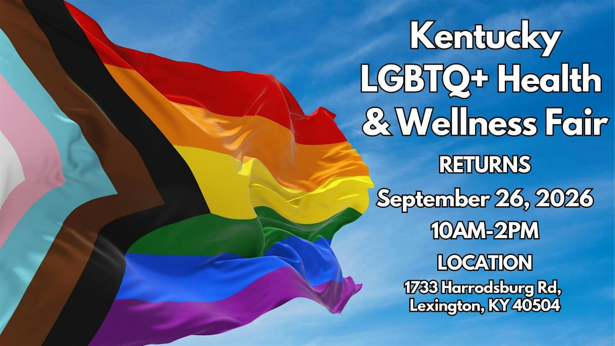 3rd Annual Kentucky LGBTQ+ Health & Wellness Fair