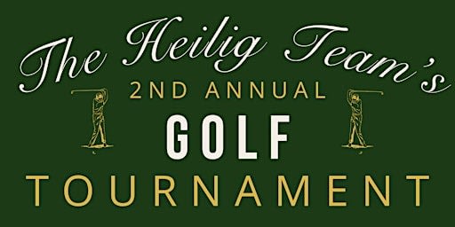 The Heilig Team's 2nd Annual Charity Golf Tournament