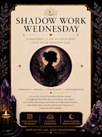 Shadow Work Wednesday