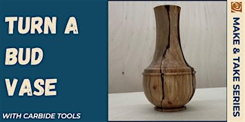Bud Vase with Carbide Tools