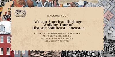 African American Heritage Walking Tour of Historic Southeast Lancaster