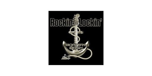 Rockin' for Lockin' Boaters Bash 2026