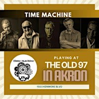 Time Machine @ The Old 97