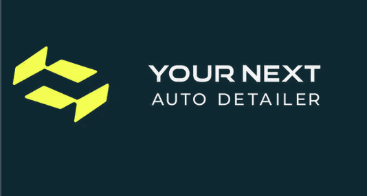 YOUR NEXT Auto Detailer