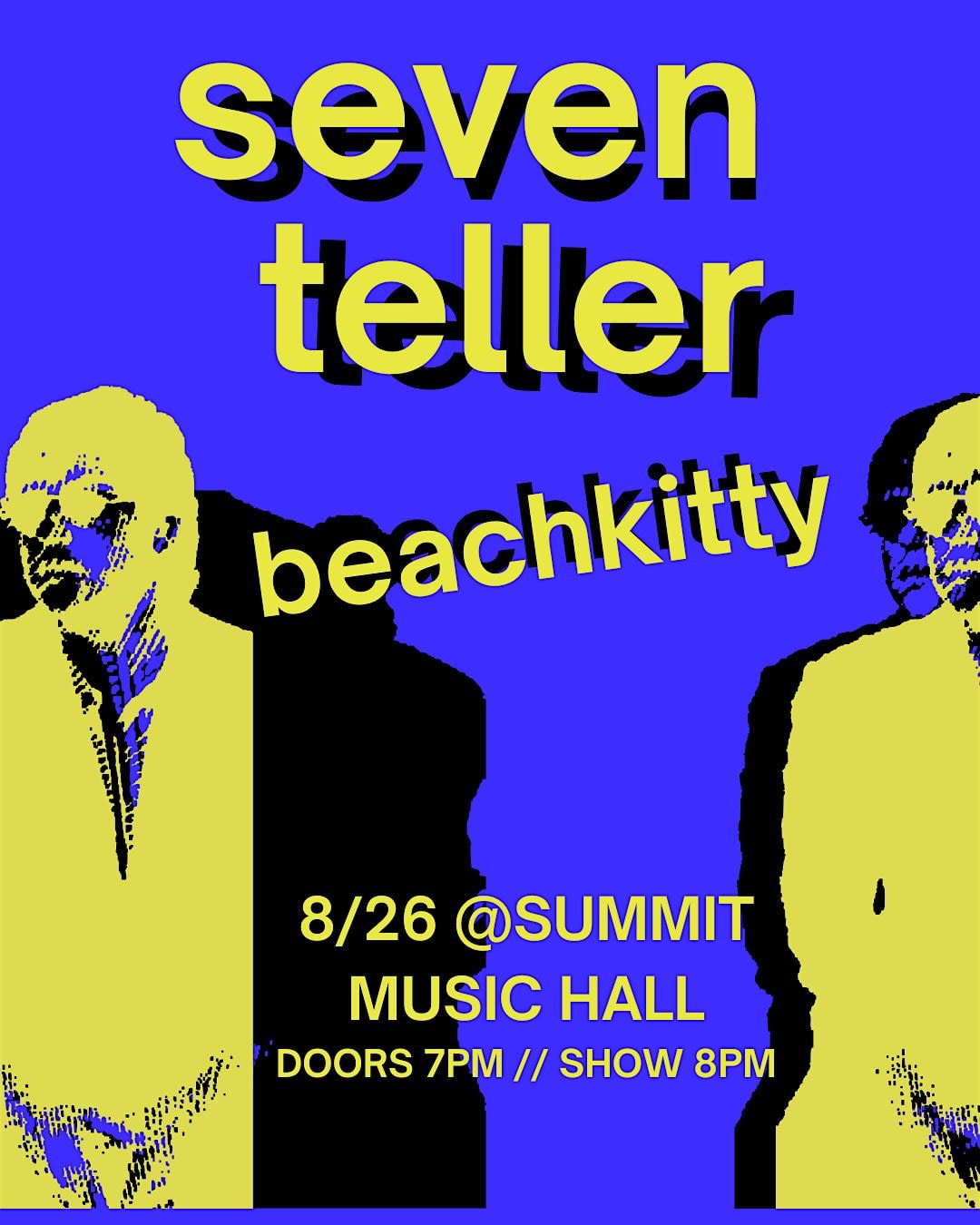 Seven Teller w/Beachkitty @ The Summit Music Hall