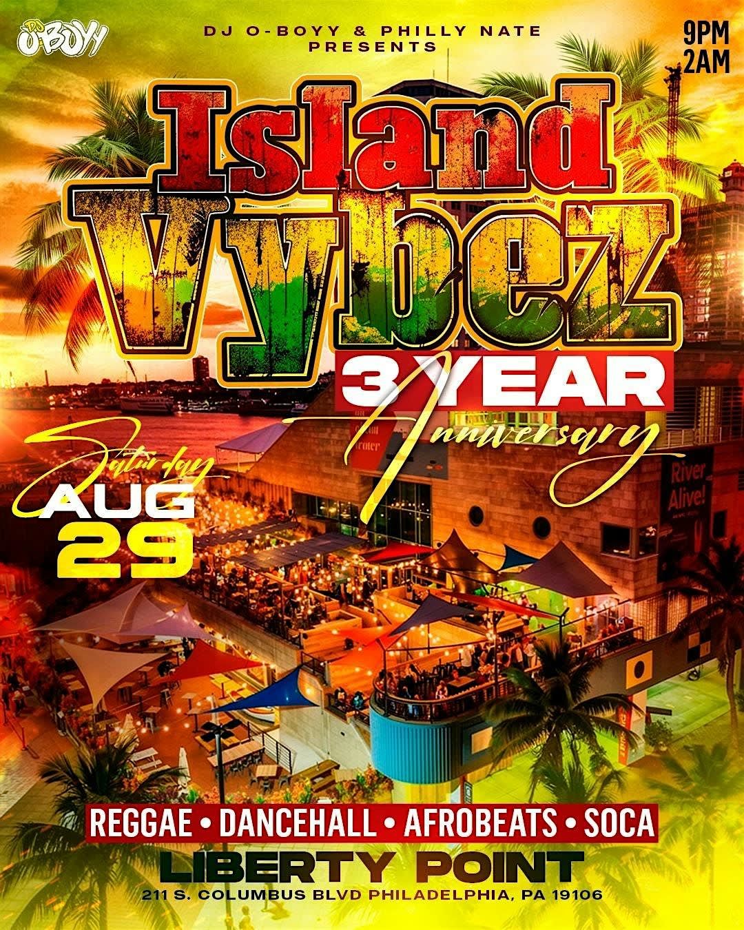 ISLAND VYBEZ: 3YR ANNIVERSARY