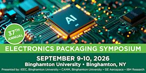 37th Annual Electronics Packaging Symposium- Small Systems Integration