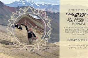 Yoga on and off the Mat: Exploring the Yamas and Niyamas