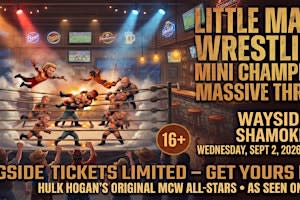 Little Mania Wrestling: Big Action, Tiny Wrestlers! Shamokin, PA!