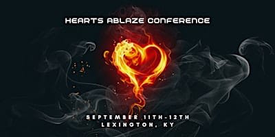 Hearts Ablaze Conference