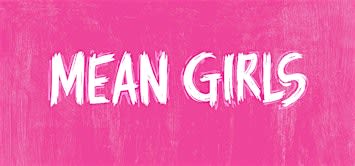 CCBanks Productions Presents Mean Girls The Musical