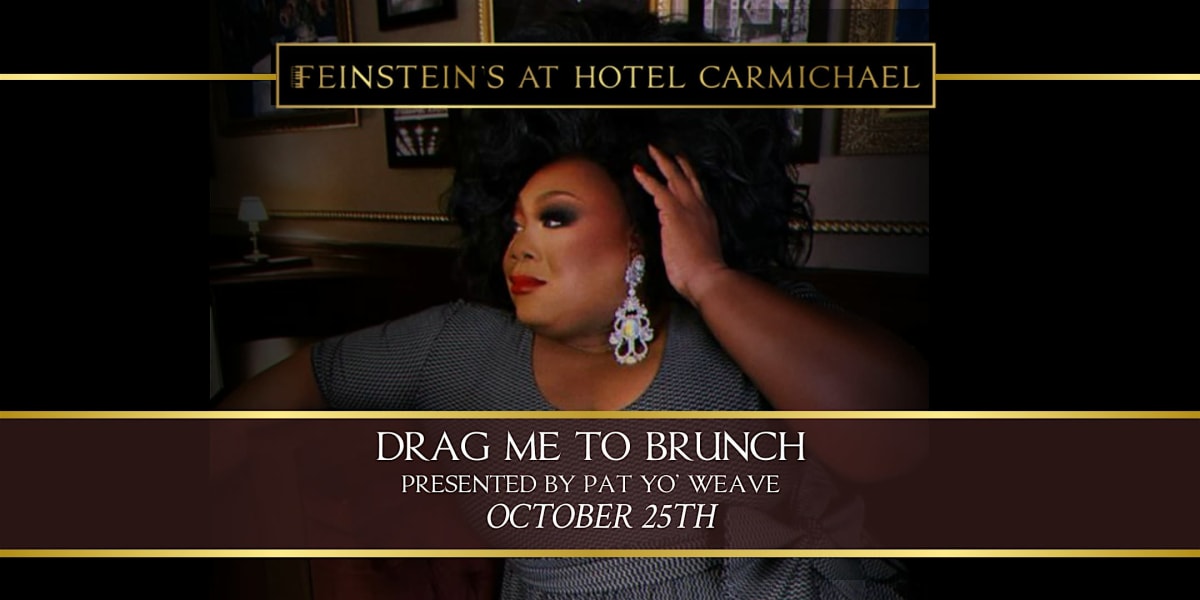 DRAG ME TO BRUNCH  hosted by PAT YO' WEAVE