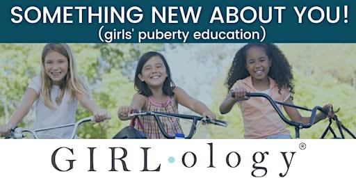 Girlology puberty class  Something New About YOU at Kids Plus Pediatrics