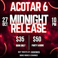 ACOTAR 6 MIDNIGHT RELEASE PARTY