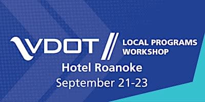2026 VDOT Local Programs Workshop General Registration