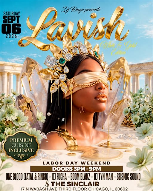 LAVISH White & Gold Labor Day Weekend Bash Sunday Sept 6th