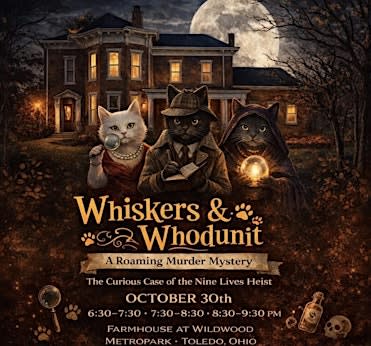 Whiskers & Whodunit? A Roaming Murder Mystery