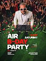 DJ AIR BIRTHDAY PARTY: THE LIVE EXPERIENCE