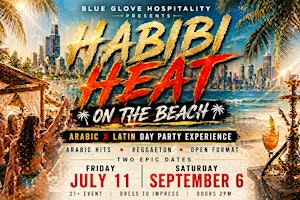Blue Glove Presents: #1 HABIBI HEAT ON OAK STREET BEACH 2026 | Arab X Latin