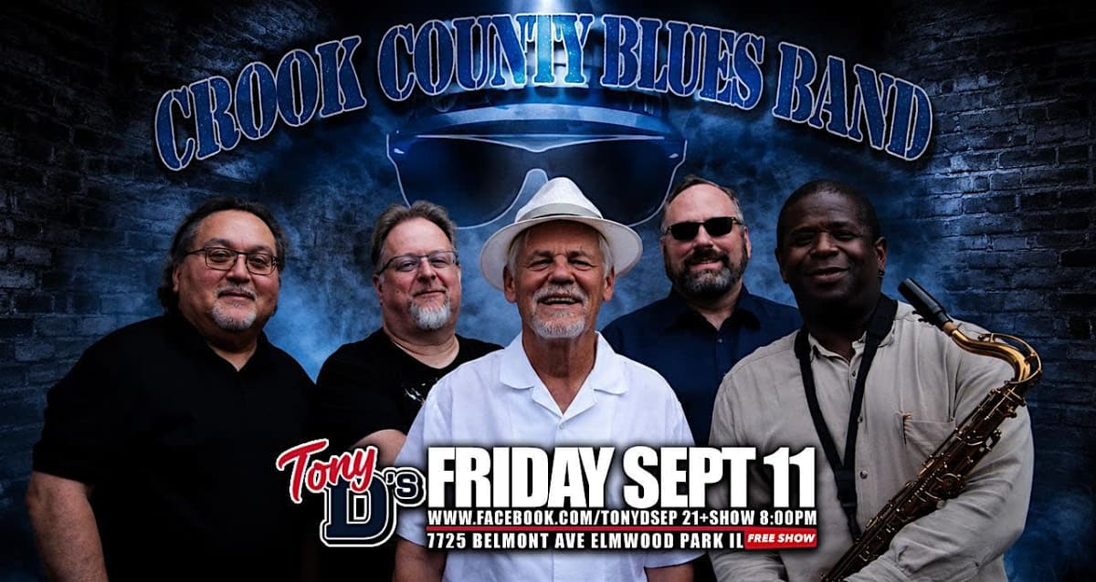 Crook County Blues Band | FREE SHOW 8PM at Tony D's