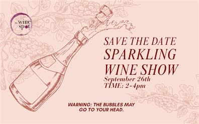 2026 Wine Spot Sparkling Wine Tasting and Show