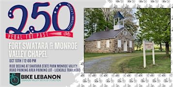 Pedal The Past: Fort Swatara & Monroe Valley Chapel