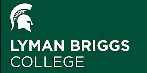 Lyman Briggs Prospective Student Visit