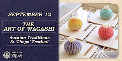 The Art of Wagashi – Autumn Traditions & 'Choyo' Festival