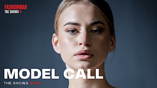 Model Call FINAL -  FashionBar The Shows: October 2026