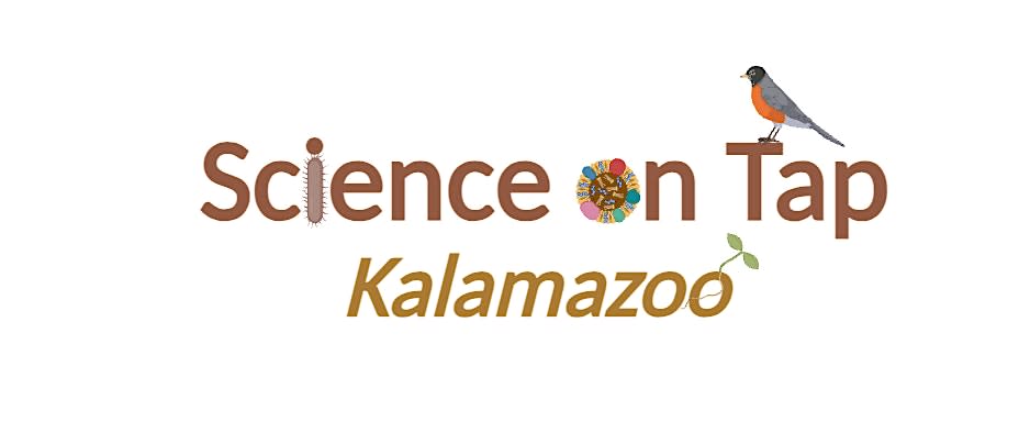 Science on Tap Kalamazoo with Tyler Bassett
