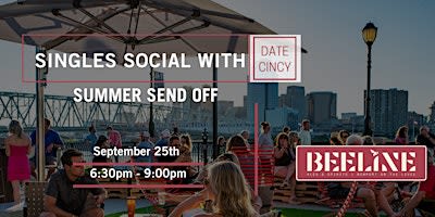 Date Cincy - Summer Send Off Singles Social at Beeline