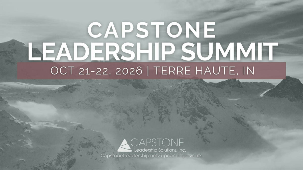 Capstone Leadership Summit (2 days) - Terre Haute, IN