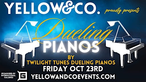 yellow and Co. presents Dueling Pianos by Twilight Tunes Dueling Pianos!