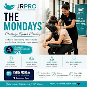 “THE MONDAYS ™ ” Means Massage!