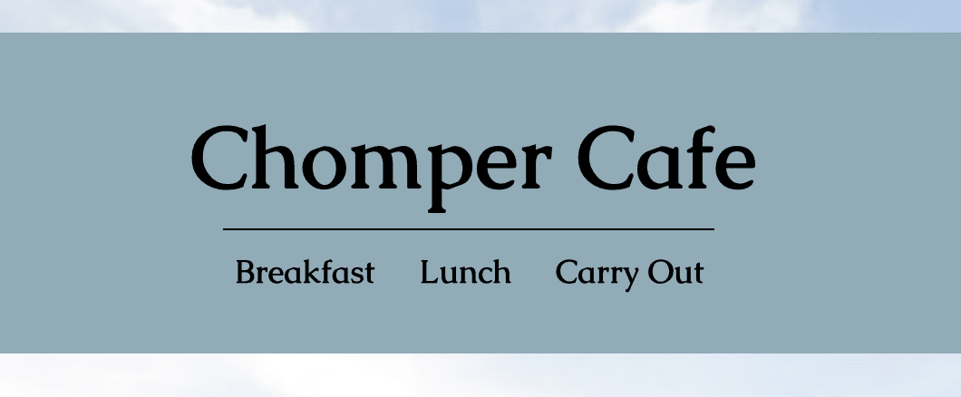 Chomper Cafe