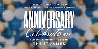 The St. James 8 Year Anniversary Celebration!